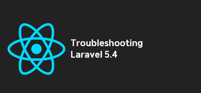 title_thumbnail(Troubleshooting Laravel 5.4)