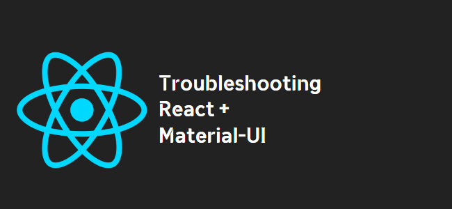 title_thumbnail(Troubleshooting React + Material-UI)