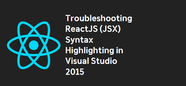 title_thumbnail(Troubleshooting ReactJS (JSX) Syntax Highlighting in Visual Studio 2015)